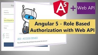 Angular 5  Role Based Authorization with Web API [upl. by Umberto549]