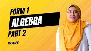 MATEMATIK FORM 1  ALGEBRA PART 2  Madam K [upl. by Olzsal]