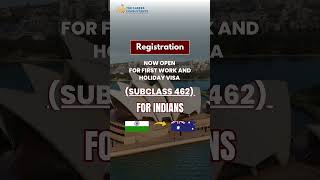 Registration is now OPEN for Indian nationals to apply for the Work and Holiday Visa Subclass 462 [upl. by Ocirled971]