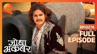 Ep 276  Shehnaz ने दी Rahim को जान से मार देने की धमकी  Jodha Akbar  Zee TV [upl. by Barthelemy606]