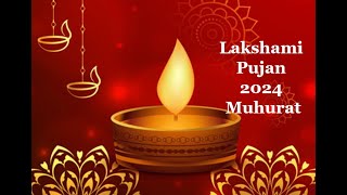 Lakshami Pujan Muhrat 2024 लक्ष्मी पूजा 2024 पूजा मुहूर्त astrology diwali jyotish [upl. by Pollak]