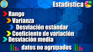 Rango varianza desviación estándar coeficiente de variación desviación media datos no agrupados [upl. by Ragse]