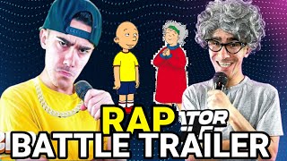 Caillou VS The Narrator Rap Battle Trailer [upl. by Bron]