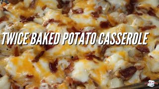 Twice Baked Potato Casserole [upl. by Erastus]