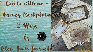 Create with me  Grungy Bookplates 3 Ways [upl. by Martynne376]