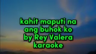 Kahit maputi na ang buhok ko karaoke [upl. by Peonir]