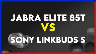 Jabra Elite 85t vs Sony Linkbuds S Comparison [upl. by Yggam]