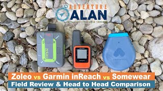 Garmin inReach Mini vs Zoleo vs Somewear  Headtohead Field Test 4 Days [upl. by Ioj58]