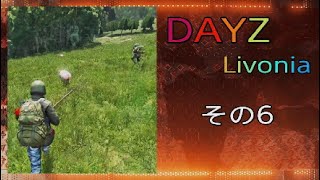 DAYZ Livonia 06 [upl. by Rogovy]