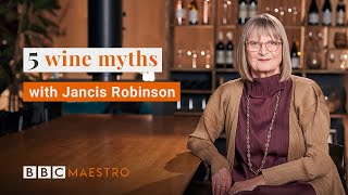 5 wine myths worth knowing with Jancis Robinson  BBC Maestro [upl. by Dent]