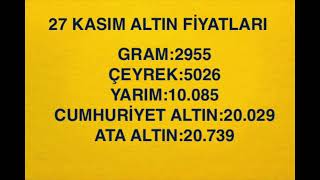 27 KASIM ALTIN FİYATLARI [upl. by Dnomso95]