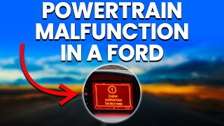 Powertrain Malfunction In A Ford Meaning Causes And How To Diagnose [upl. by Melony235]