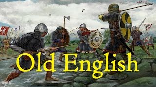 Old English The Language of the AngloSaxons with Leornende Eald Englisc [upl. by Casia]