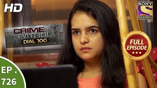 Crime Patrol Dial 100  Ep 726  Full Episode  5th March 2018 [upl. by Woodrow]