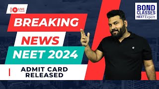 NEET 2024 ADMIT CARD INSTRUCTIONS [upl. by Araf]