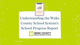 Understanding the Wake County School Systems School Progress Report [upl. by Eirbua335]