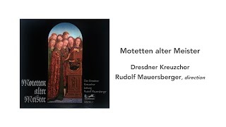 Motetten alter Meister Rudolf Mauersberger  Side 2 [upl. by Icats244]