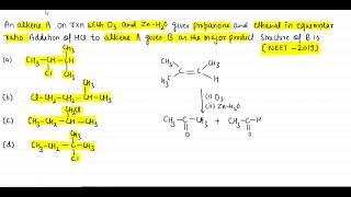 An alkene a on reaction with O3 and ZnH2O gives propanone and ethanal in equimolar ratio I Neet2019 [upl. by Rech]