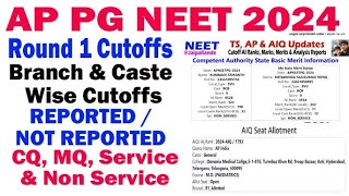 AP PG NEET 2024 ROUND 1 REPORTED and NOT REPORTED LIST amp CUTOFF REPORTS [upl. by Edorej]