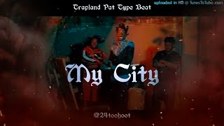 Trapland Pat Florida Type Beat quotMy Cityquot [upl. by Nike]