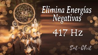 417 Hz • Eliminar ENERGÍAS NEGATIVAS del Hogar • Música para PURIFICAR LIMPIAR AMBIENTES [upl. by Lisette518]