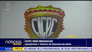 Cicpc desmintió presunto secuestro y tráfico de órganos de niños  6 de noviembre de 2024 [upl. by Phares]