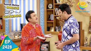 Taarak Mehta Ka Ooltah Chashmah  Episode 2428  Full Episode [upl. by Verdie]