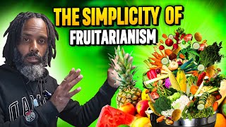 The Simplicity of Fruitarianism  With Kev Ramon [upl. by Neevan]