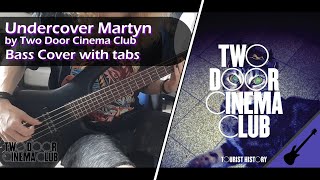 Undercover Martyn  Two Door Cinema Club  Bass Cover With Tabs [upl. by Ailil]