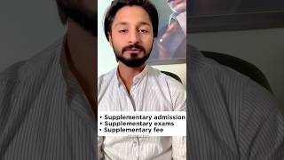 Supplementary admission  supplementary exam  supplementary fee supplementary admission fee [upl. by Assilac]