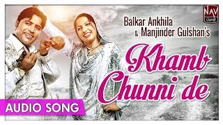 Khamb Chunni De  Balkar Ankhila Manjinder Gulshan  Superhit Punjabi Songs  Priya Audio [upl. by Dav]