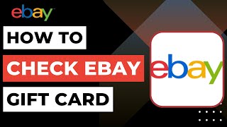 How to Check eBay Gift Card Balance [upl. by Sikes511]