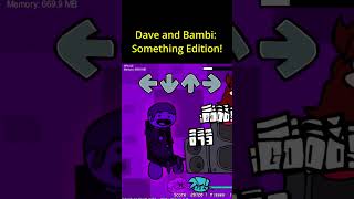 FNF vs Dave and Bambi Something Edition Friday Night Funkin Mod  shortfnf fnfmod shortsgame [upl. by Gollin]