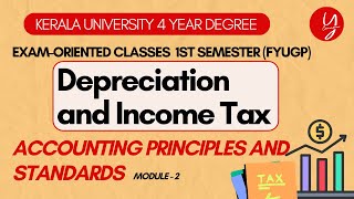 Depreciation and Income Tax Act I Accounting Principles and Standards I Kerala FYUGP [upl. by Adnawed]