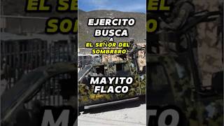 Ejercito Mexicano busca Mayito flaco mayitoflaco ejércitomexicano mexico shorts sinaloa lpm [upl. by Theona]