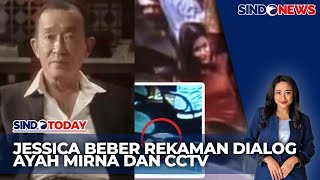 Sidang PK Jessica Rekaman Dialog Ayah Mirna amp Rekaman CCTV jadi Bukti Baru  Sindo Malam 2910 [upl. by Thun]