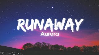 AURORA  Runaway Lyrics [upl. by Aliahkim]