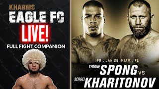 EAGLE FC 44 LIVE SPONG VS KHARITONOV LIVESTREAM FULL FIGHT NIGHT COMPANION amp PLAY BY PLAY [upl. by Suoicerp743]