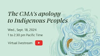 CMA Apology to Indigenous Peoples [upl. by Christen]