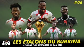 🇧🇫 Présentation Etalons du Burkina Faso  En Route pour la CAN 2023 06 [upl. by Yelwah59]