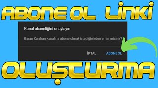 ABONE OL LİNKİ OLUŞTURMA  YOUTUBE ABONE ARTTIRMA [upl. by Edd]