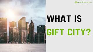 Understand Gift City Gujarat International Finance Tec and its Benefits [upl. by Rissa897]