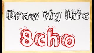 DRAW MY LIFE  8cho [upl. by Enelyad]