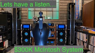 Lets Listen to a 300k Flagship McIntosh Stereo System [upl. by Bouchier]