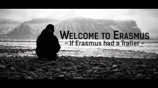 Welcome to Erasmus  If Erasmus had a Trailer [upl. by Htaeh]