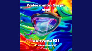 Watermelon Sugar high [upl. by Kelly44]