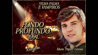 FONDO PROFUNDO  VILMA PALMA E VAMPIROS  1994 [upl. by Ramma224]