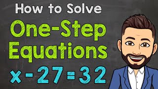 How to Solve OneStep Equations  OneStep Equation Steps  Math with Mr J [upl. by Elleivap]