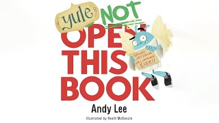 YULE NOT OPEN THIS BOOK  andy lee  childrens books read aloud [upl. by Harrie580]