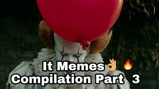 NEW IT MEMES COMPILATION Part 3  FUNNY PENNYWISE DANCING MEMES COMPILATION [upl. by Raab572]